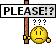 Please? :please: :please: